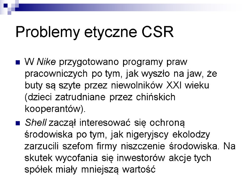 Problemy etyczne CSR W Nike przygotowano programy praw pracowniczych po tym, jak wyszło na